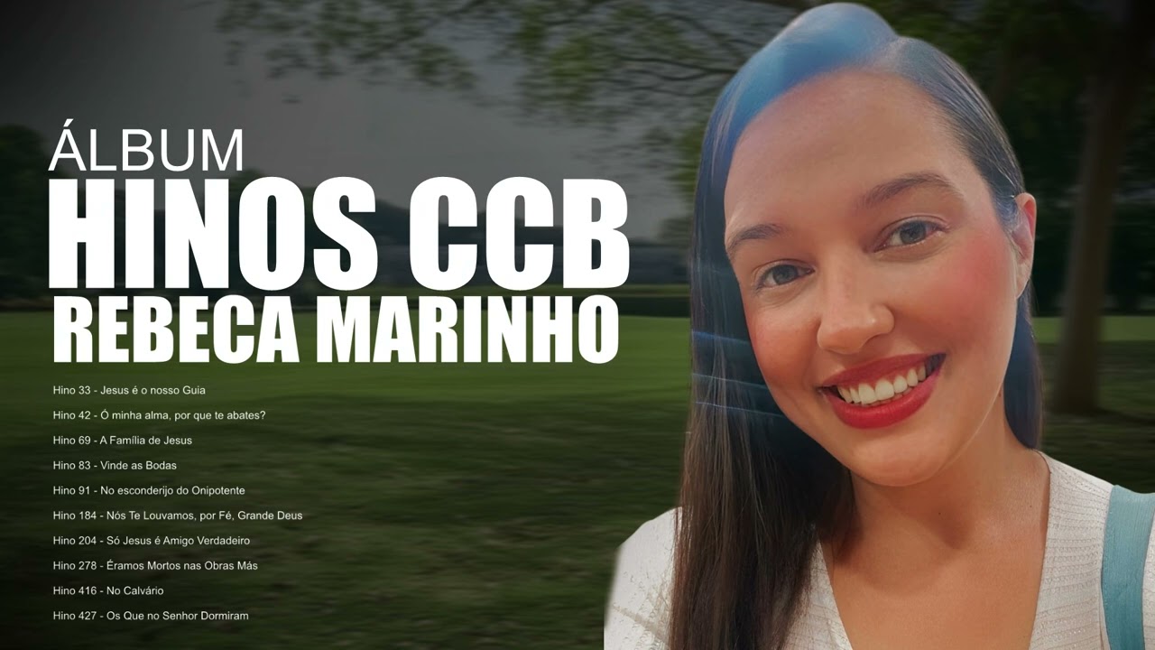 Álbum de Hinos CCB- Rebeca Marinho @CinemaeInteligência