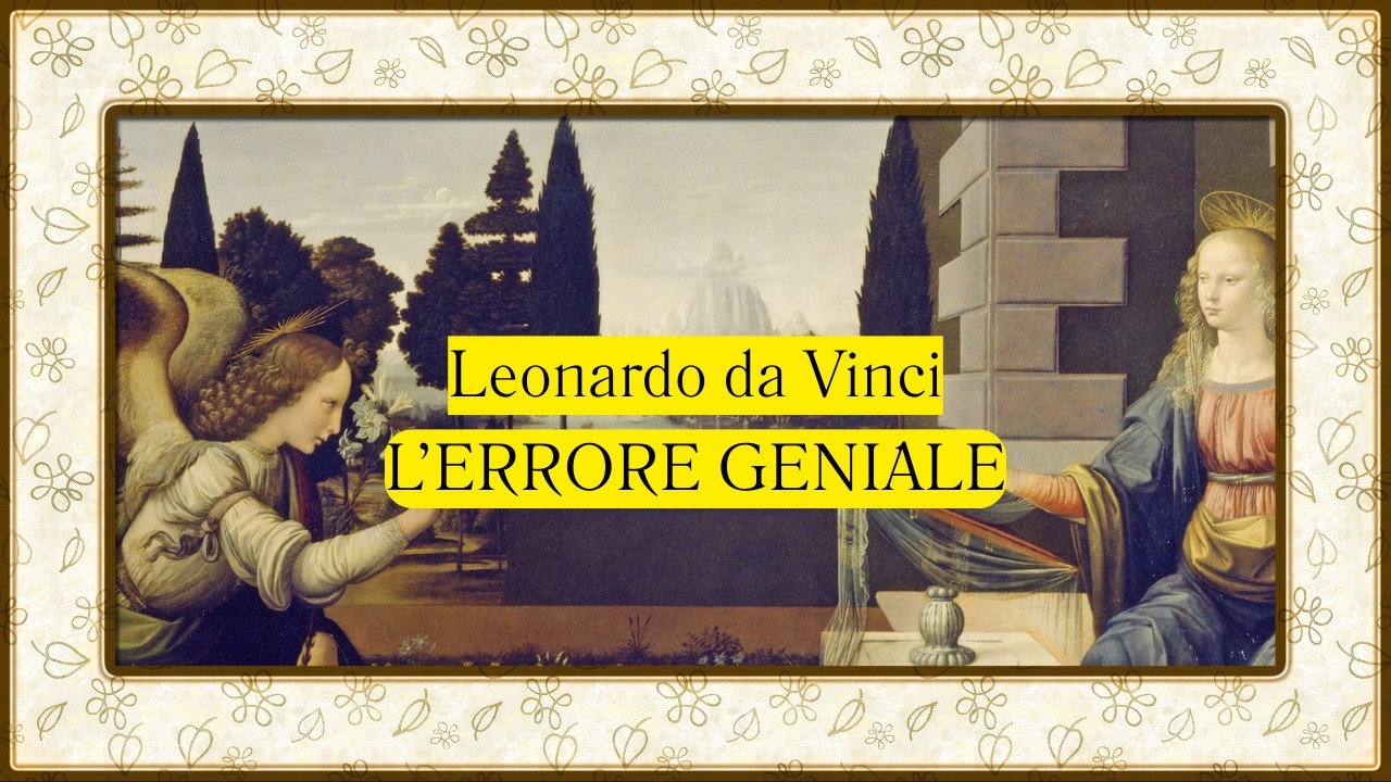 Leonardo da Vinci | L'Annunciazione degli Uffizi e lo Scandalo Saltarelli