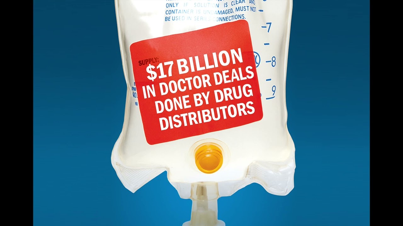 $17 Billion in Doctor Deals Done by Drug Distributors - Epis. 36