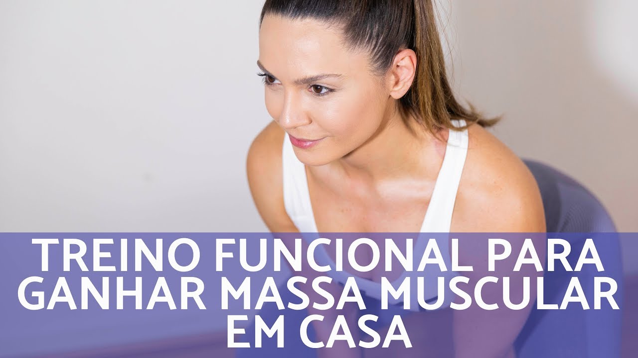 Treino funcional para ganhar massa muscular em casa