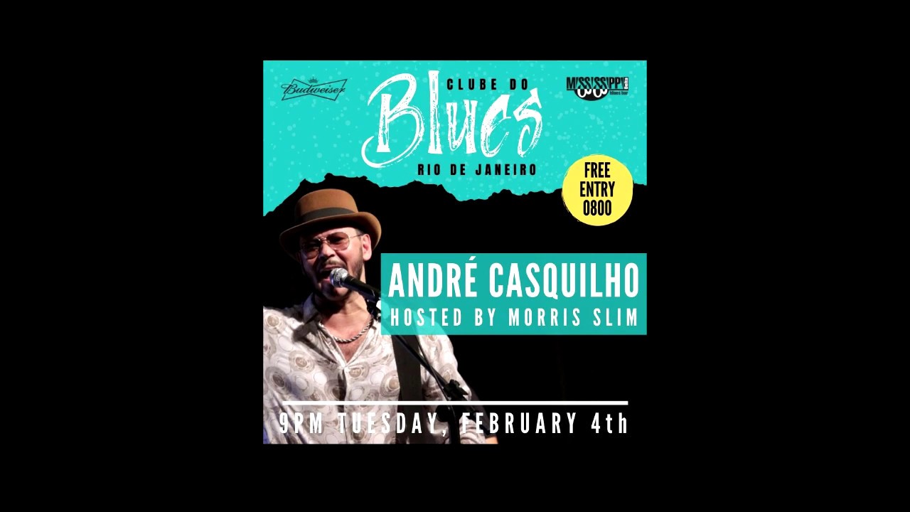 CLUBE DO BLUES c/ Andr&eacute; Casquilho