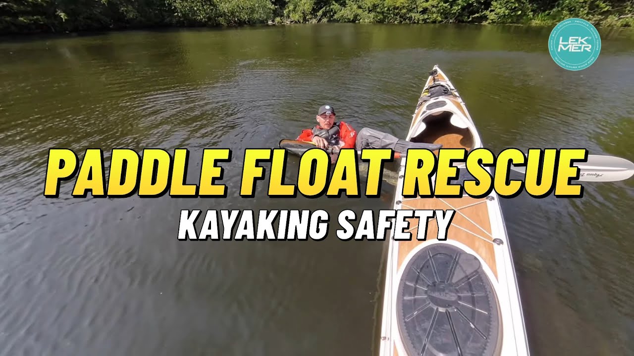 Master the Paddle Float Rescue: Your Essential Guide to Kayak Self-Rescue