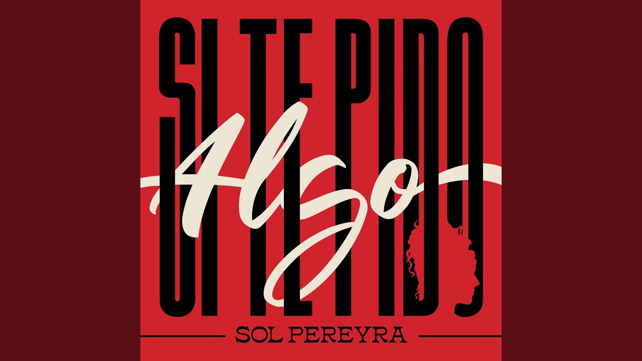 Si te pido algo