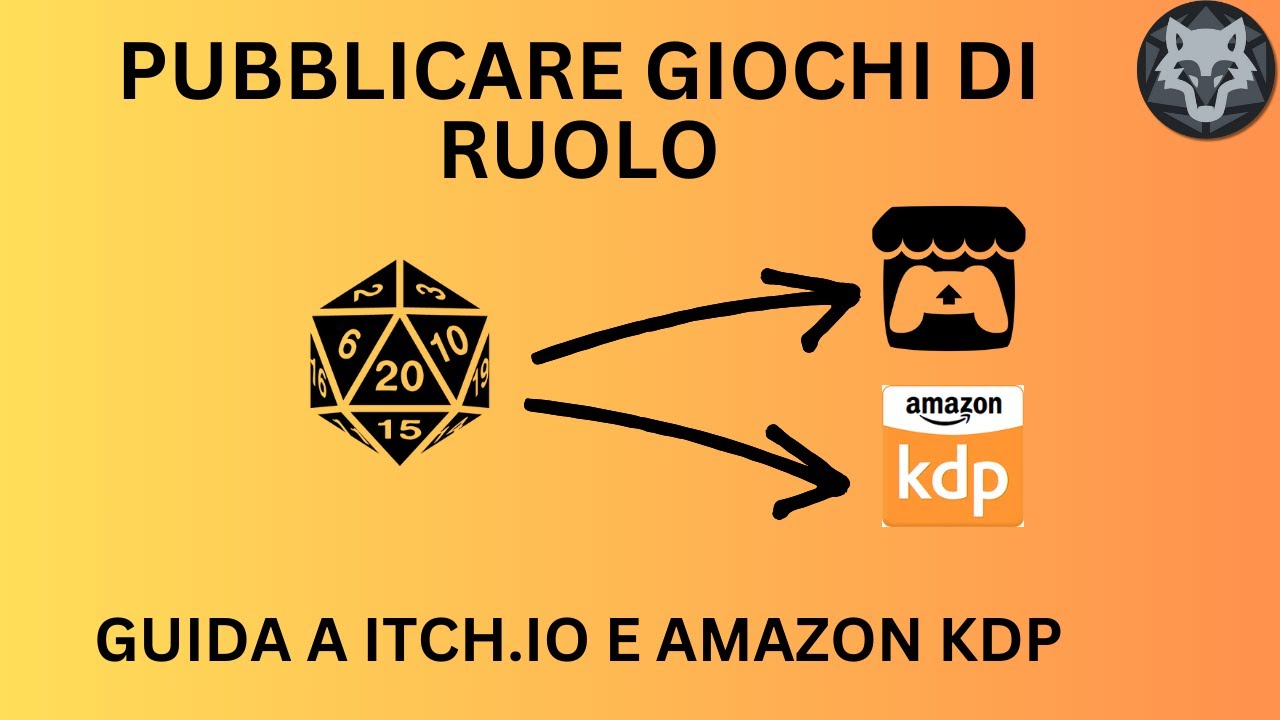 Pubblicare Giochi di Ruolo - Guida a Itch.io e Amazon KDP