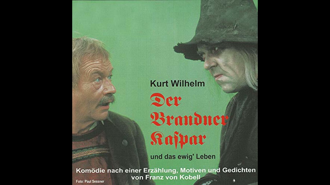 Hörbuch: Der Brandner Kaspar und das ewig' Leben - Kurt Wilhelm Hörbuch