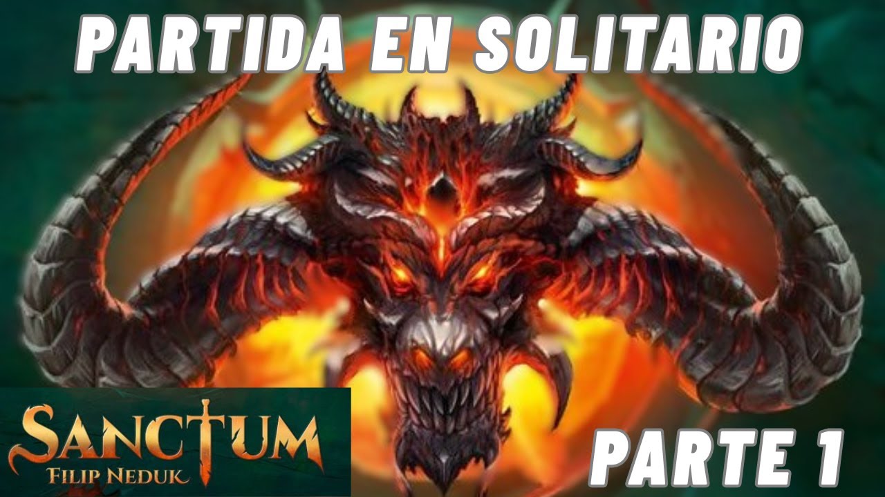 Sanctum:  partida en solitario (parte 1 de 2)