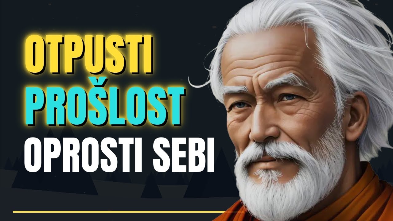 Kako Otpustiti Pro&scaron;lost i Oprostiti Sebi