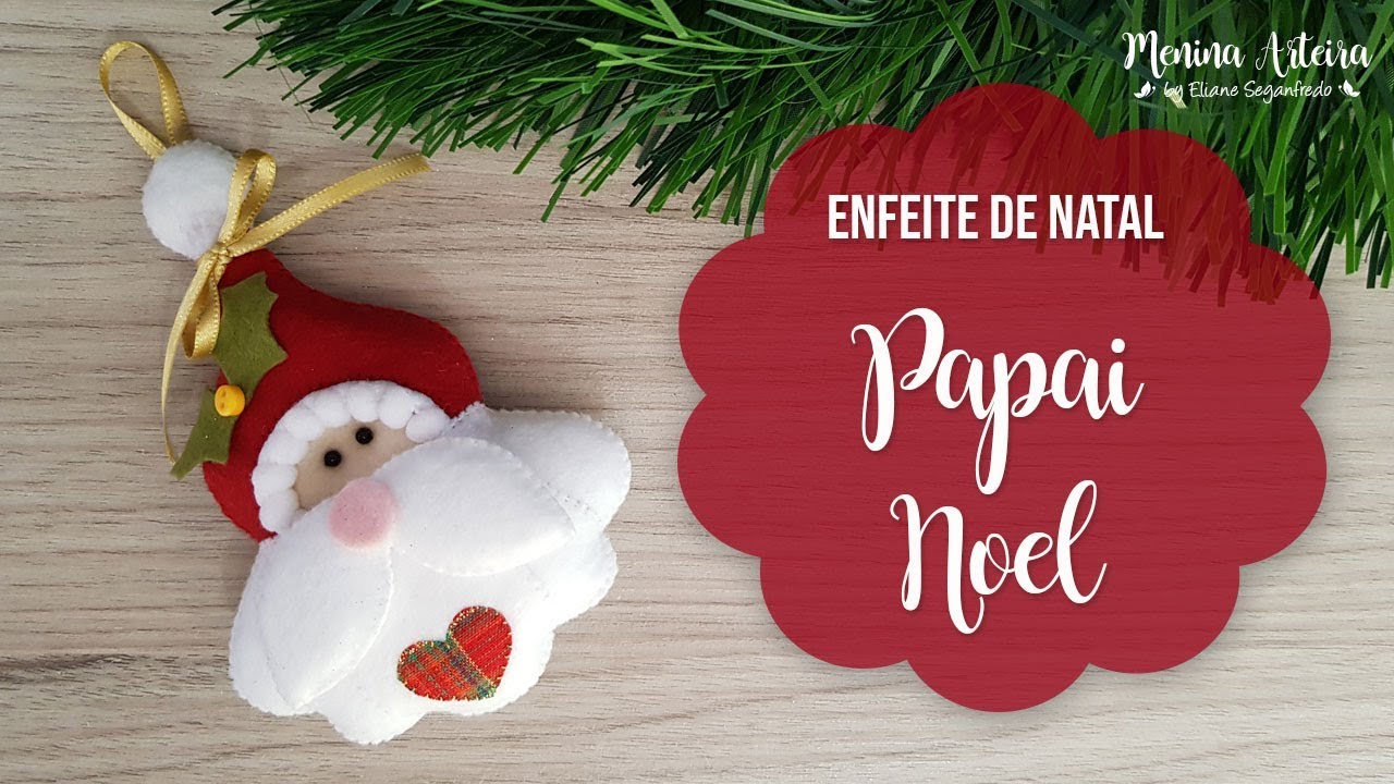 Enfeites de Natal - Pingente Papai Noel de Feltro com Molde Grátis