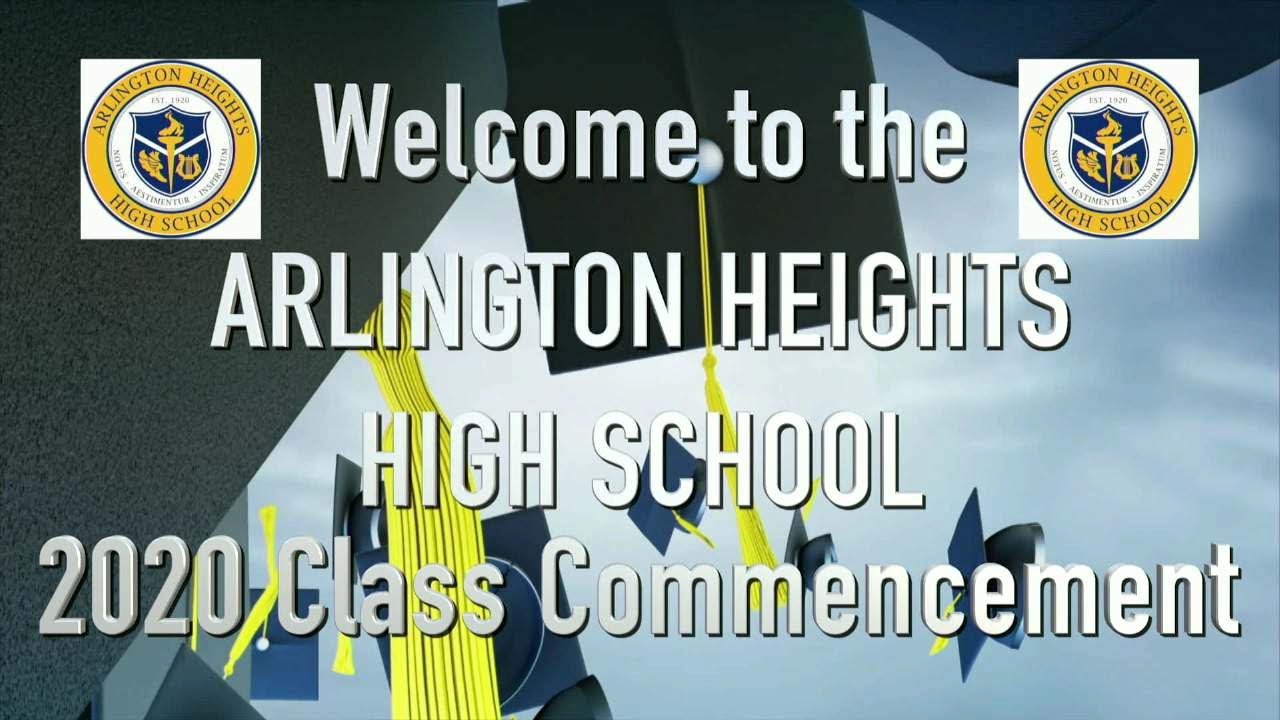 Arlington Heights Class of 2020 In-Person Senior Commencement Celebration