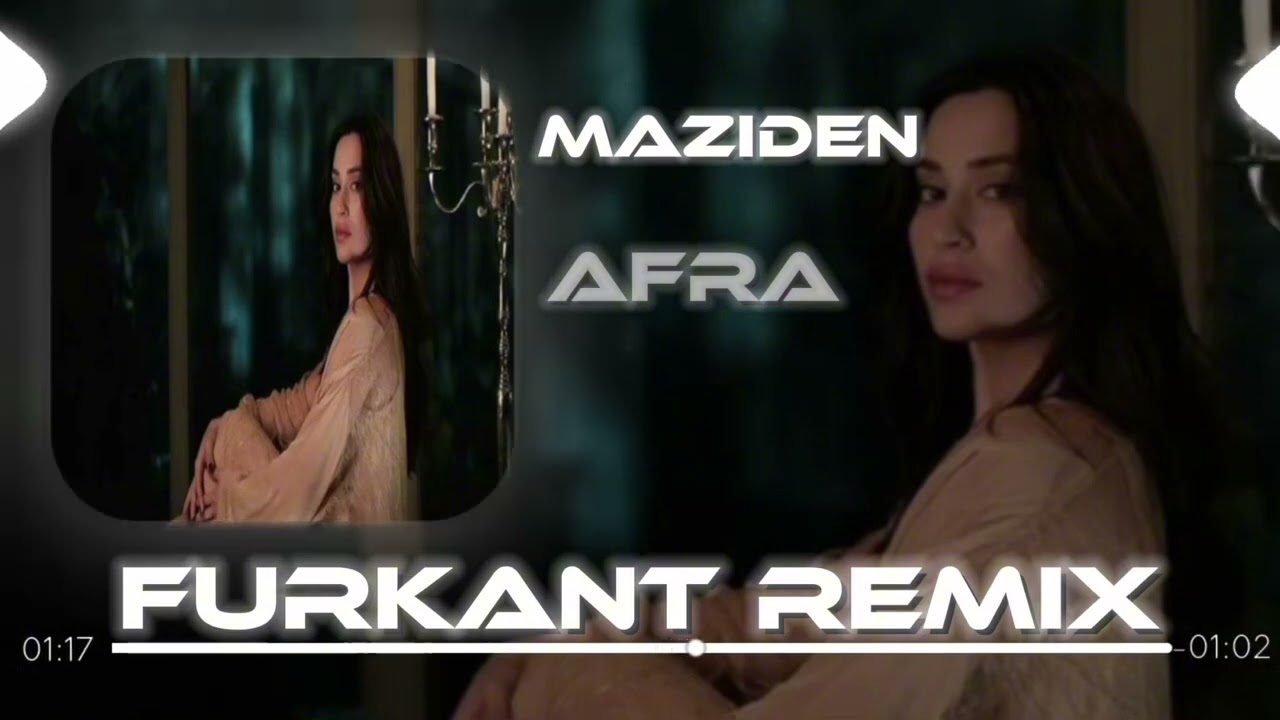 Afra - Maziden (FURKANT REMİX)