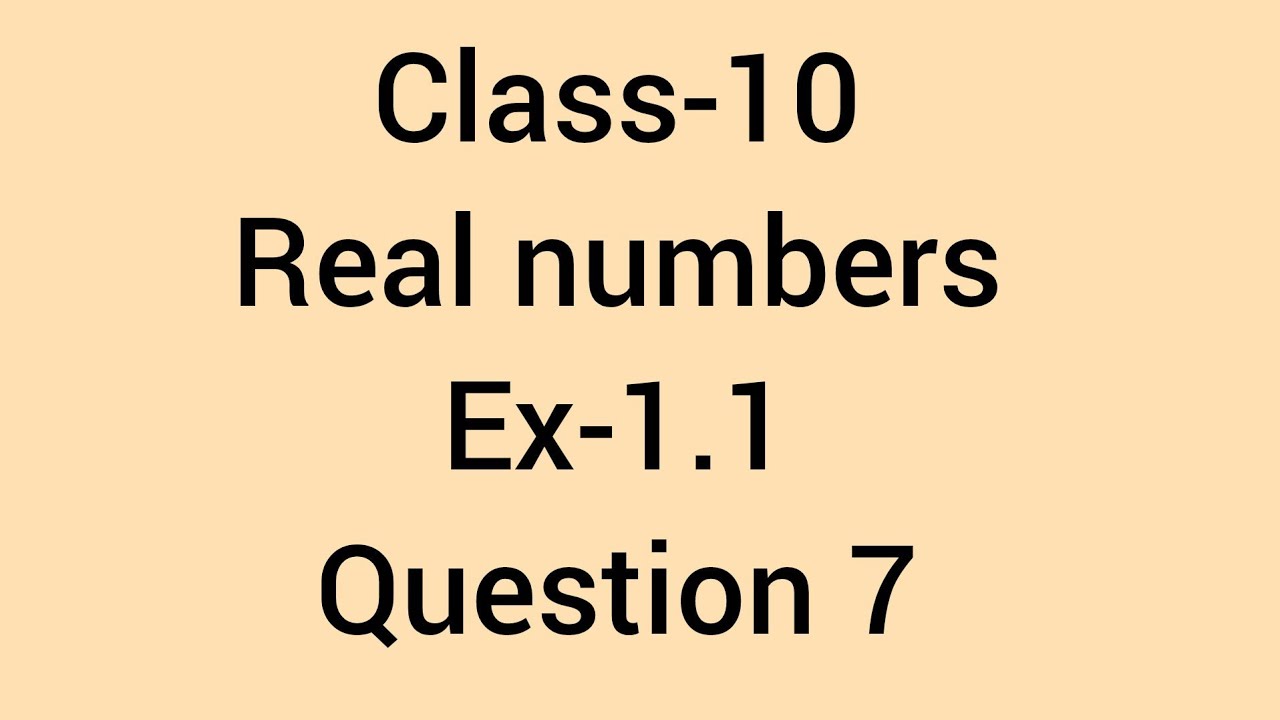 | Class-10 | Real Numbers | Ex-1.1 | Question 7 | Ncert Solutions |