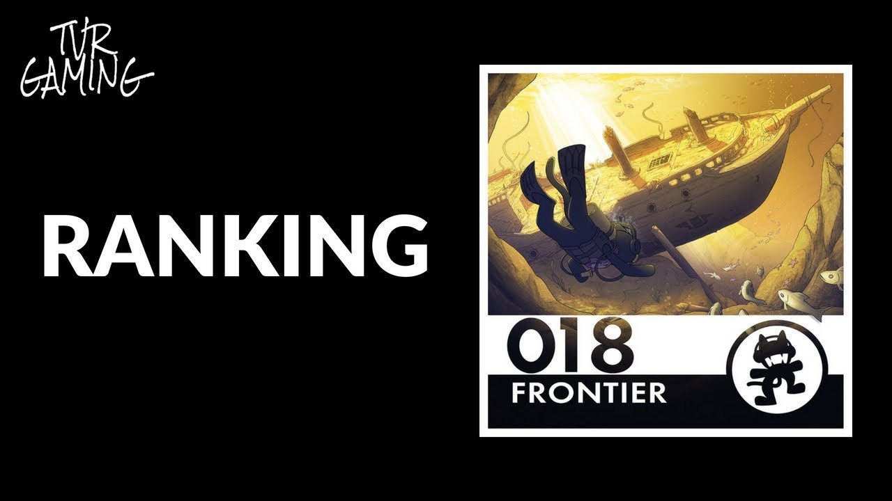 Ranking Monstercat 018 - Frontier