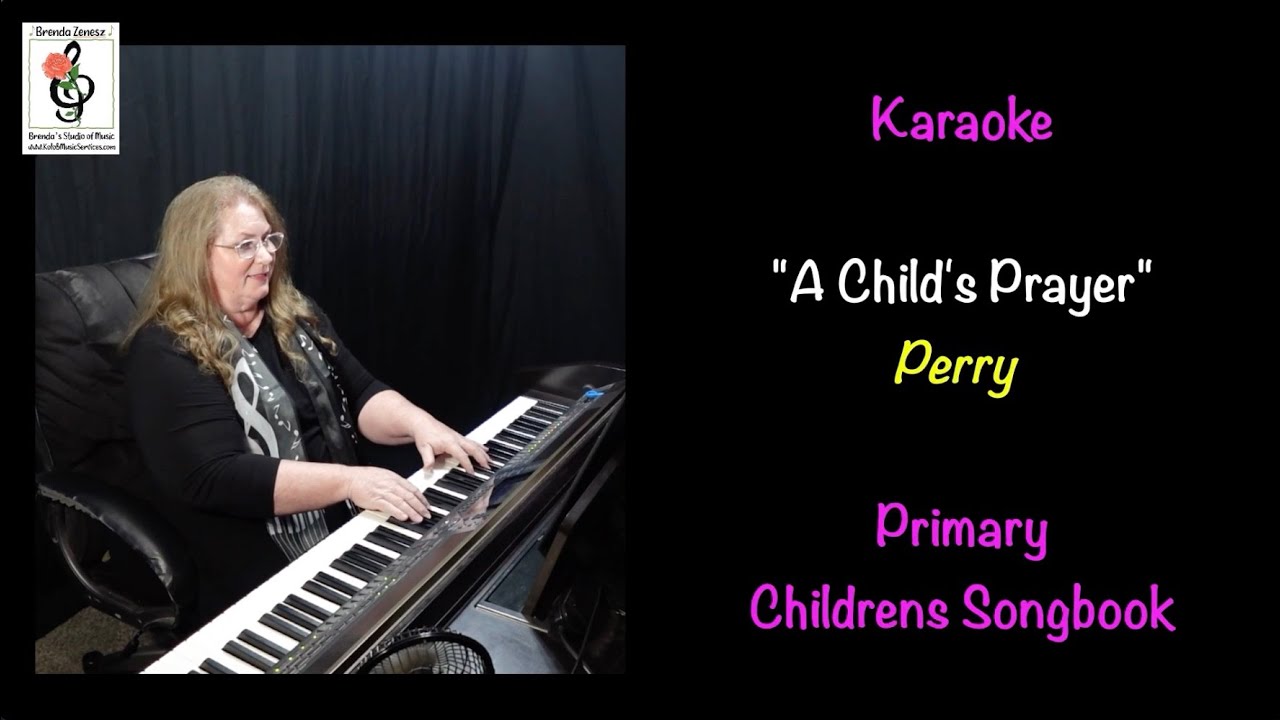A Child's Prayer - Childrens Songbook p 12 - Perry - Piano Karaoke with Brenda