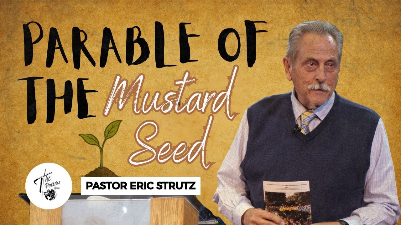 Wednesday 22nd October 2025 | 7:30PM | Pastor Eric Strutz | Parable of the Mustard Seed