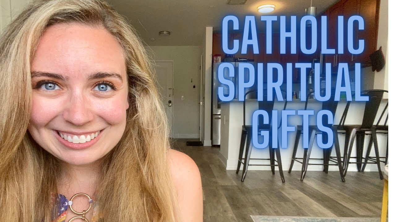 WHAT ARE YOUR CATHOLIC SPIRTUAL GIFTS - How to Share and Spread your Faith!