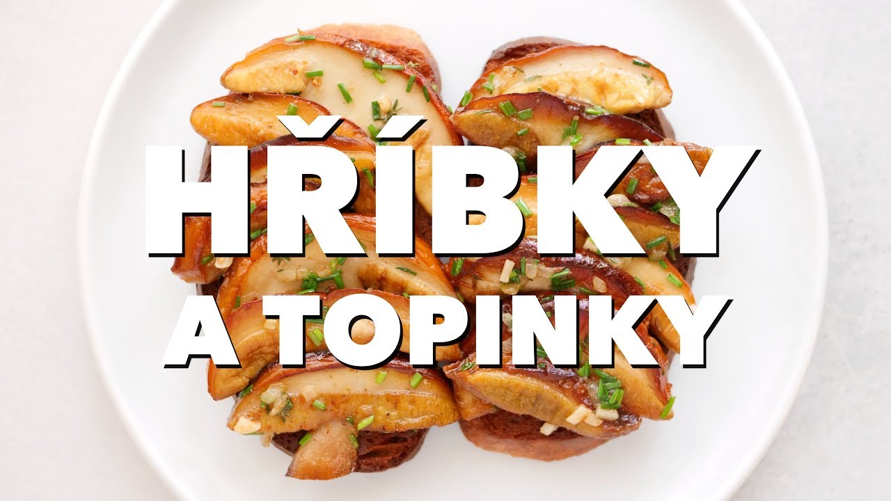 Hř&iacute;bky a topinky