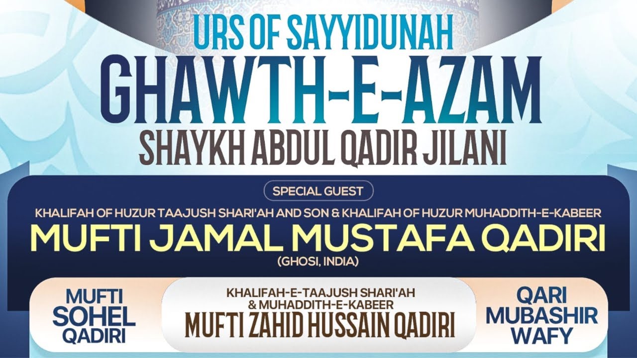 Urs of Sayyiduna Ghawth-e-Azam | Mufti Jamal Mustafa | Live from Preston, UK