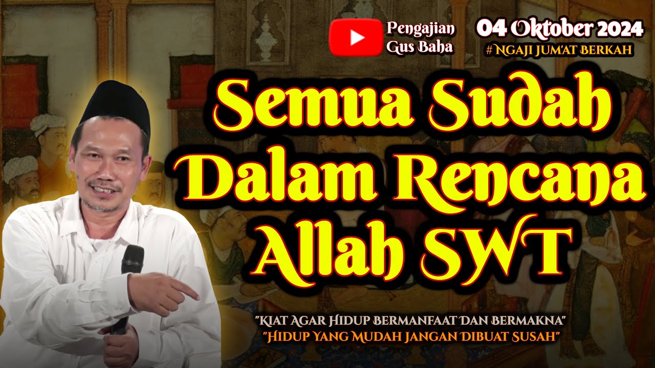 Semua Sudah Dalam Rencana Allah | Gus Baha Terbaru