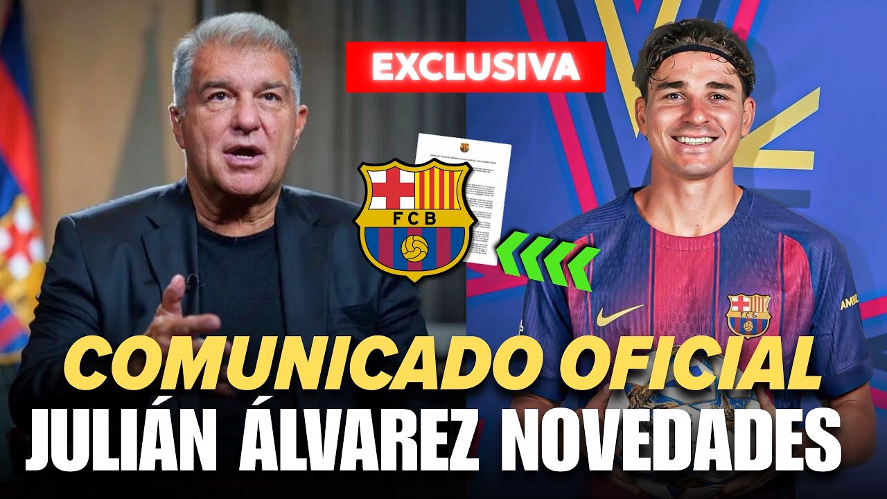 🚨 ¡ÚLTIMA HORA! LA CONDICIÓN SECRETA DE LAPORTA A JULIÁN ÁLVAREZ 🤫🔥 (NOTICIAS DEL BARÇA HOY)