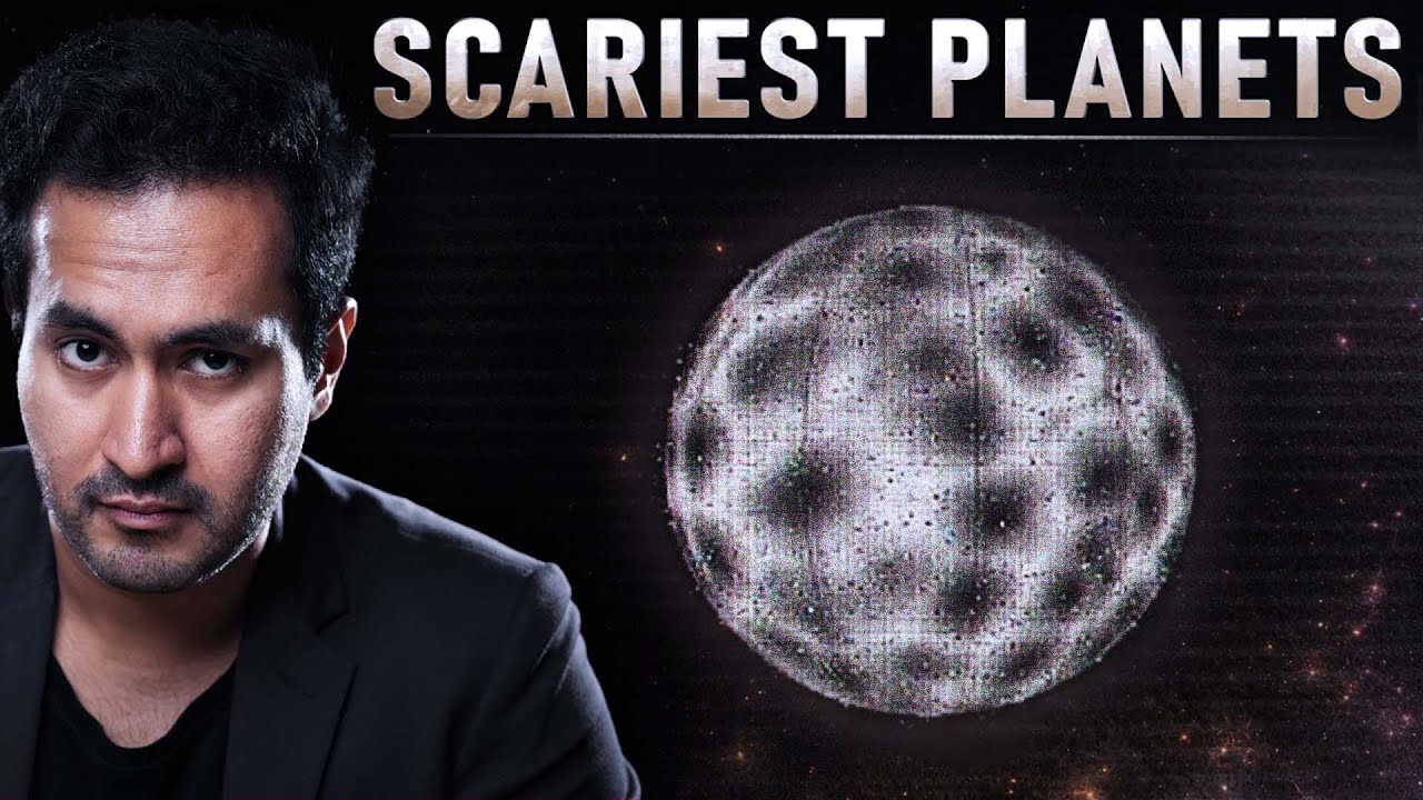 Scariest Exoplanets in the Universe