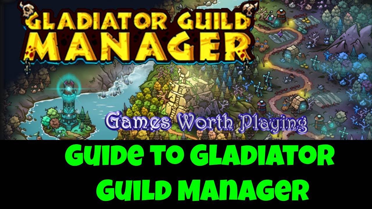 Gladiator Guild Manager Guide