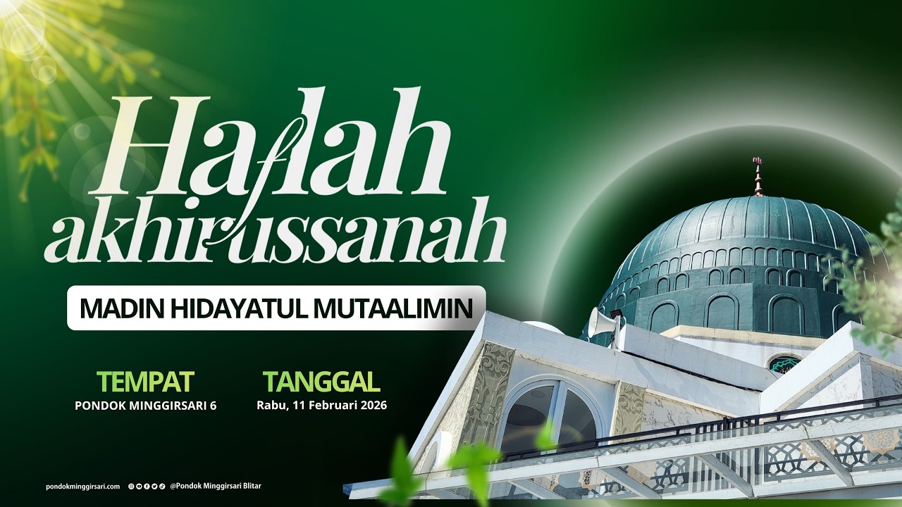 HAFLAH AKHIRUSSANAH || MADIN HIDAYATUL MUTAALIMIN