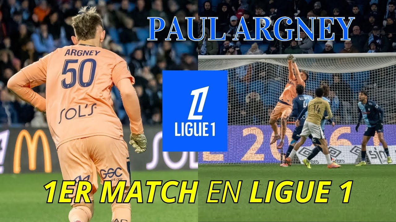 Le premier match de Paul Argney en Ligue 1 !
