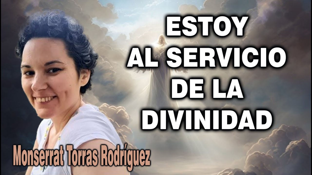 MONSERRAT TORRAS, DIVULGADORA DE LAS MEMORIAS DEL SER, AL SERVICIO DE LA DIVINIDAD