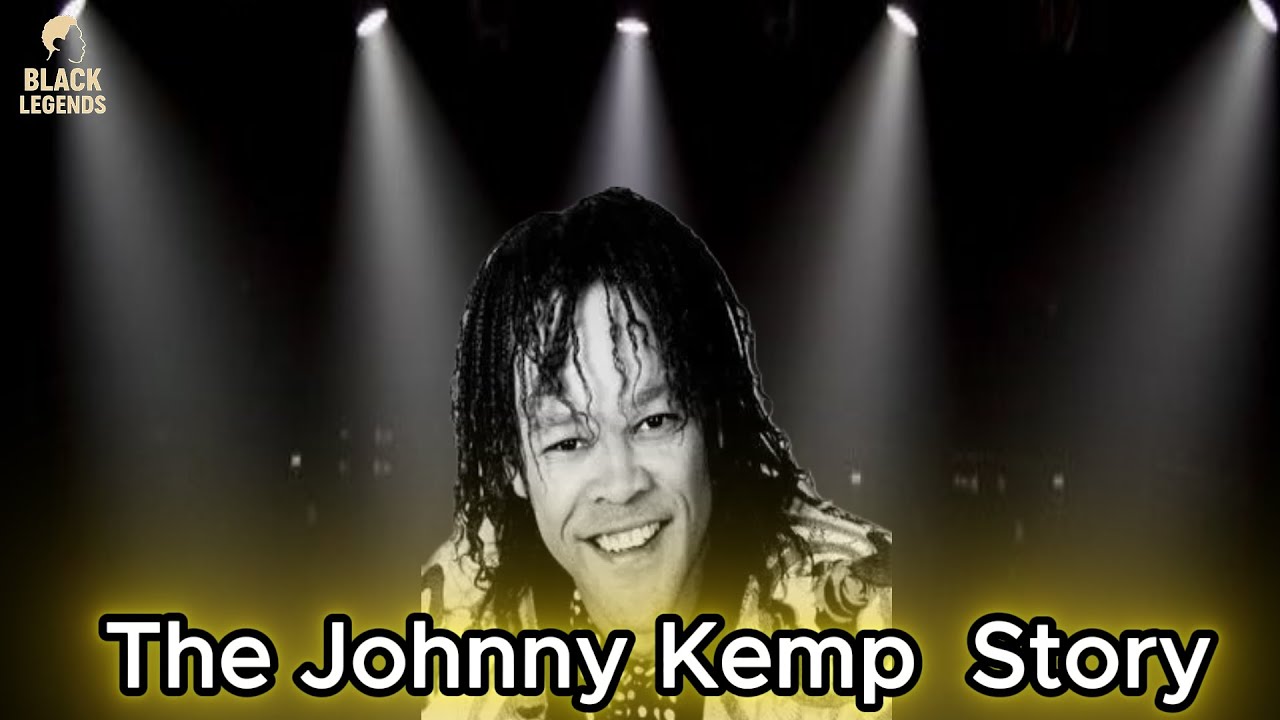 What happen to Johnny Kemp| The Johnny Kemp story