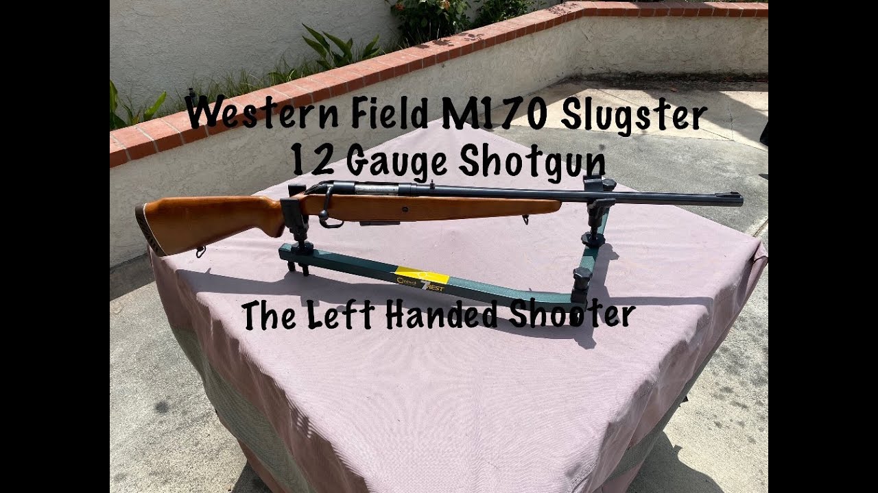 Western Field M170 Slugster 12GA Bolt Action Shotgun @thelefthandedshooter99