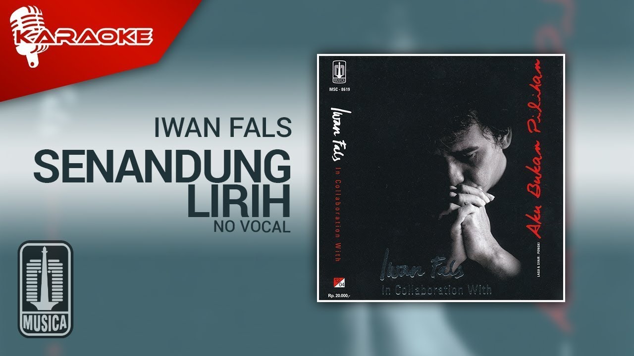 Iwan Fals - Senandung Lirih (Official Karaoke Video) | No Vocal