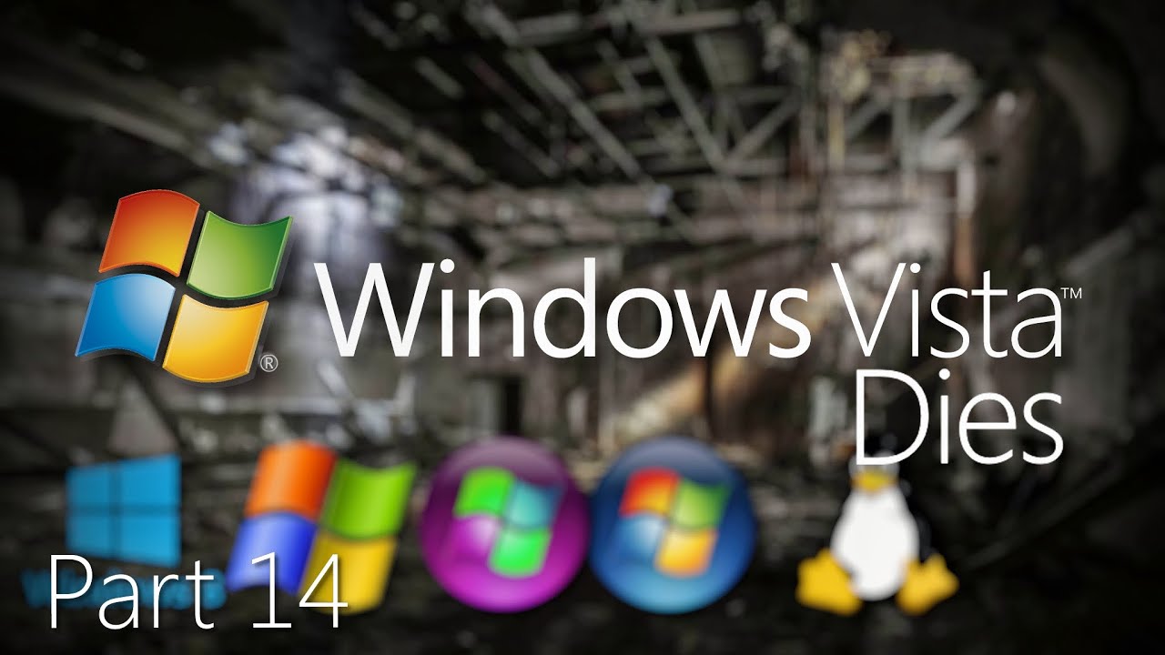 Windows Vista Dies Part 14 Remastered: Betrayal?