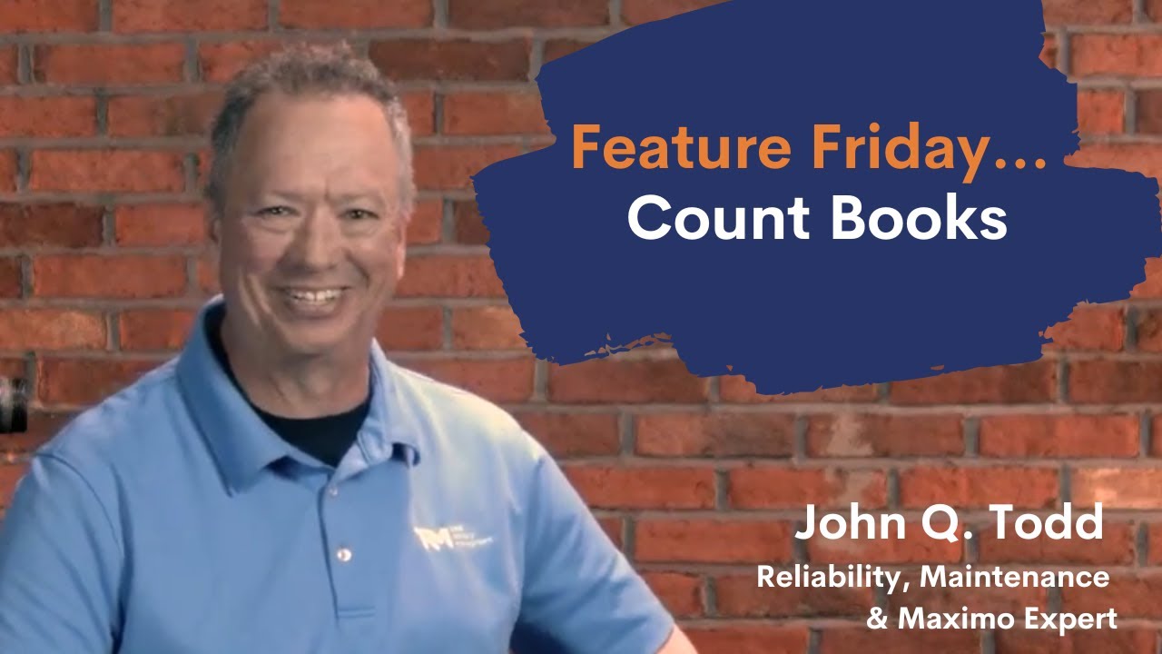 Setting Up Count Books &ndash; IBM Maximo & MAS | Feature Friday