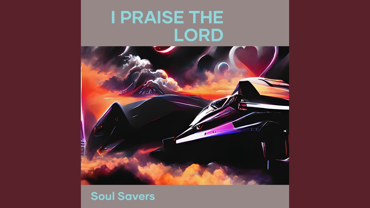 I Praise The Lord
