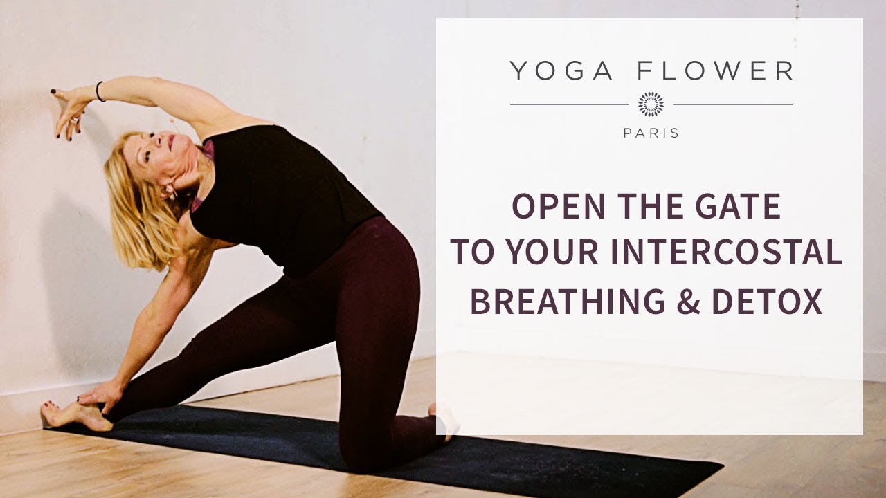OPEN THE GATE TO YOUR INTERCOSTAL BREATHING & DETOX