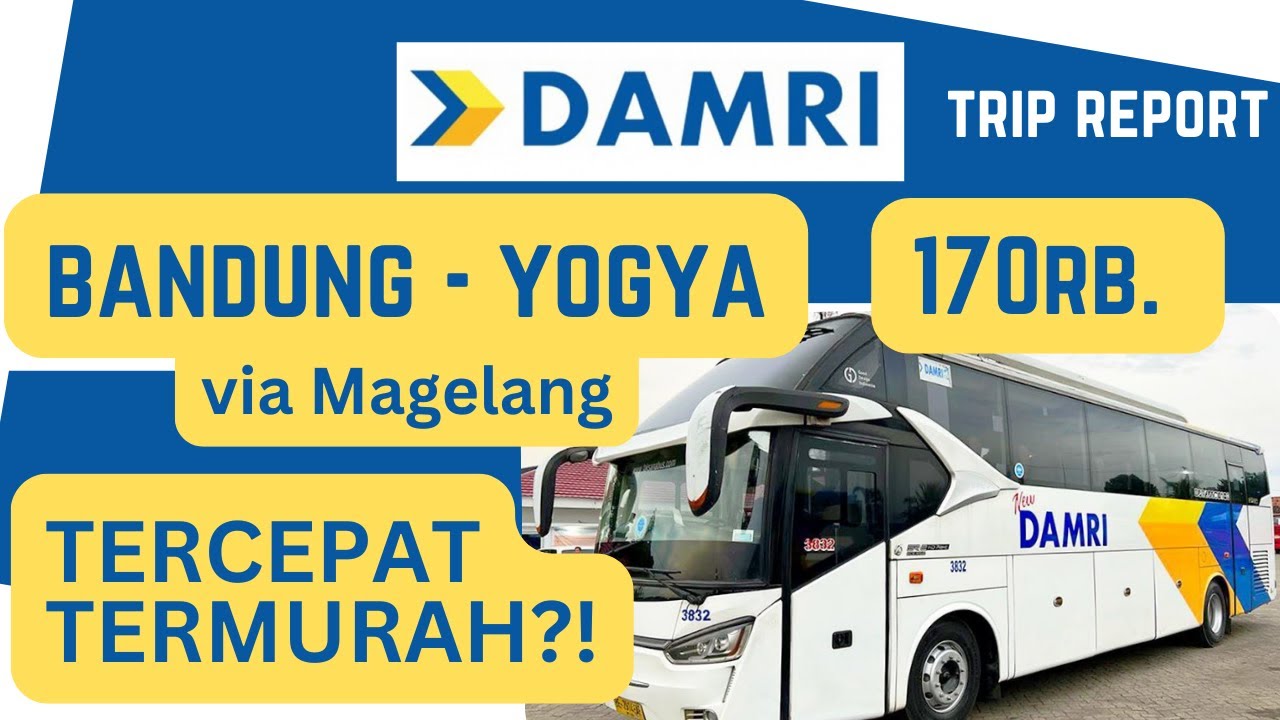 DAMRI Business Class Bandung-Jogja: TERMURAH FULL TOL! Tiket Cuma Rp 170 Ribu!