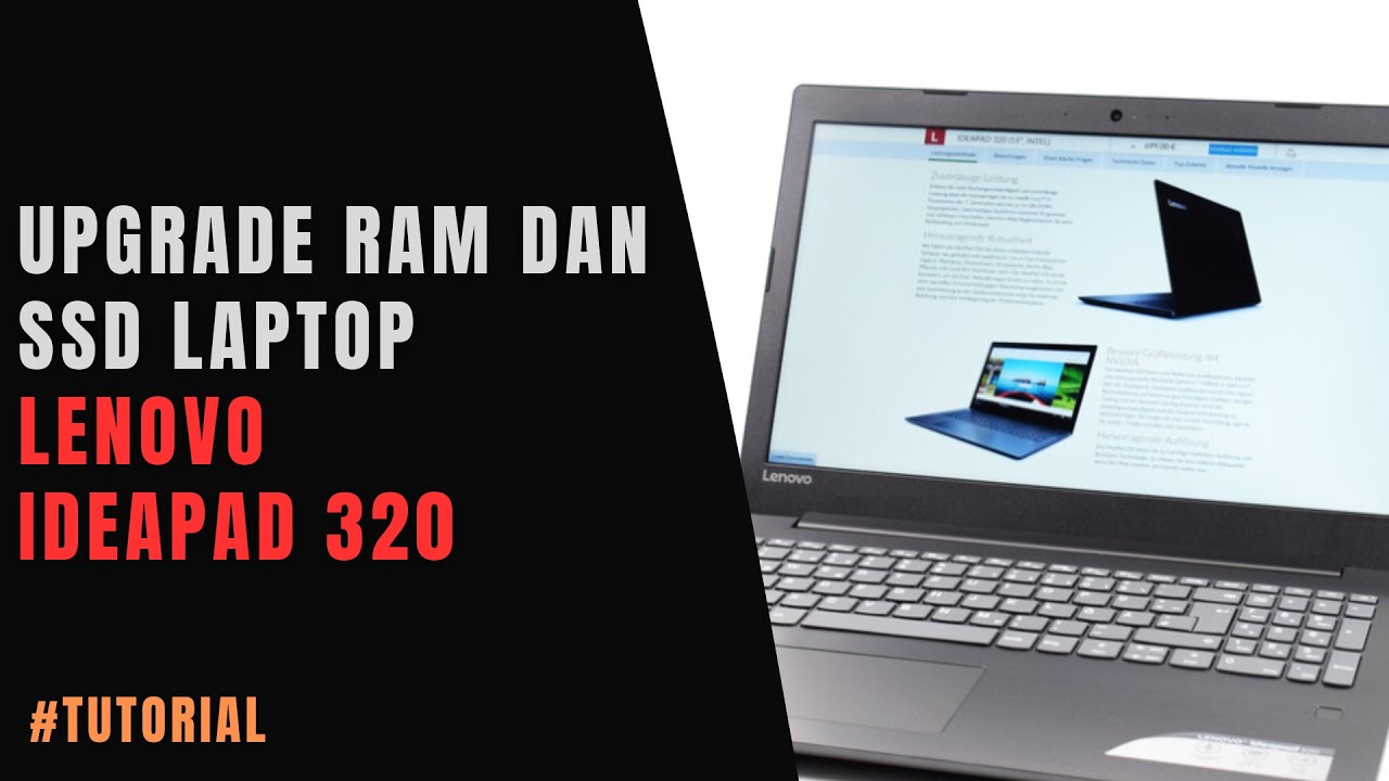 23. Tutorial Upgrade RAM dan SSD Lenovo Ideapad 320 | Boost Performa Laptop dengan Mudah!