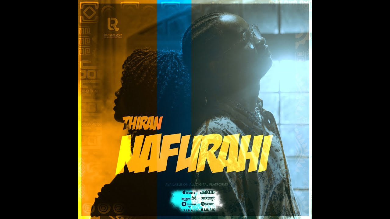 THIRAN-NAFURAHI [Official Video]
