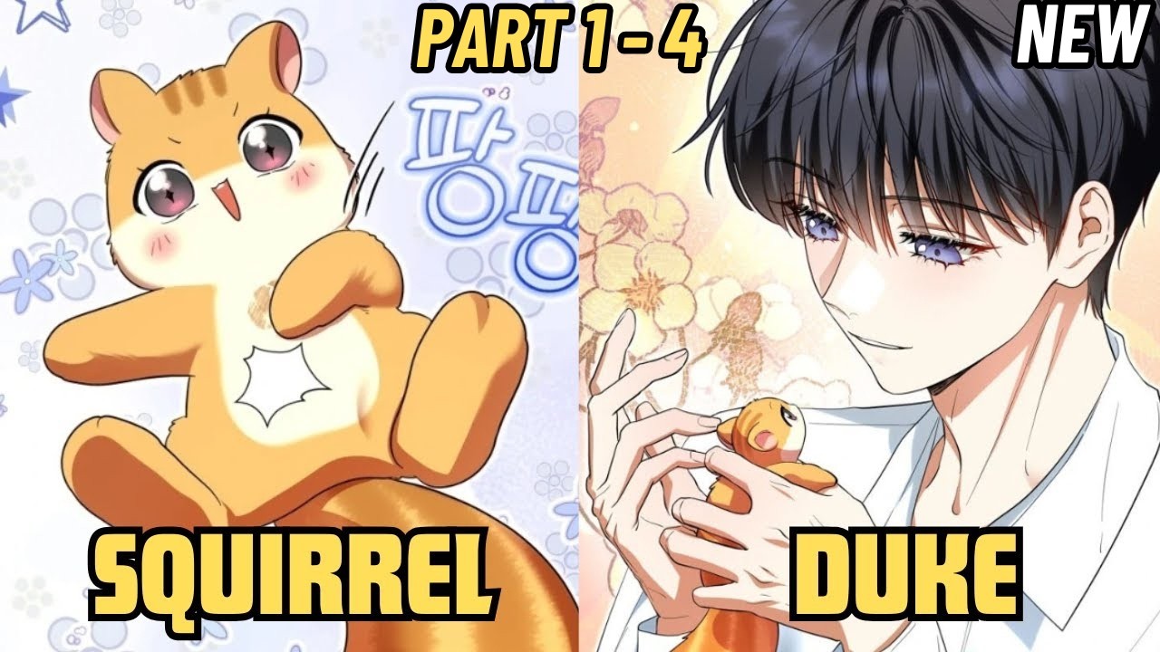 (1- 4) She Was Reincarnated as a Cute Squirrel Until She Was Sold as a Pet to a Villainous Duke