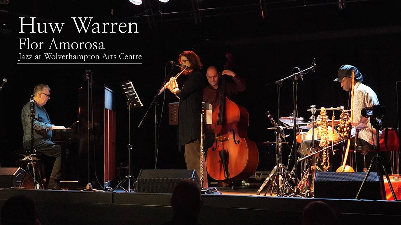Huw Warren  |  Flor Amorosa   |   Jazz at Wolverhampton Arts Centre