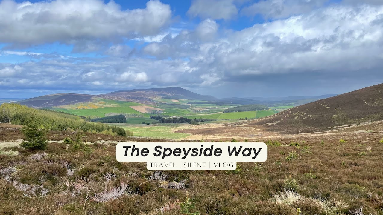 Vlog: Walking the Speyside Way in Scotland