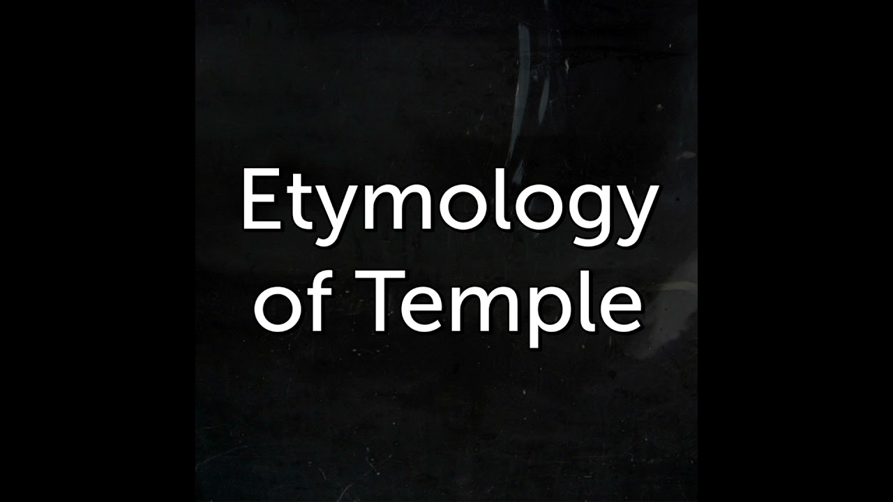 Etymology of Temple