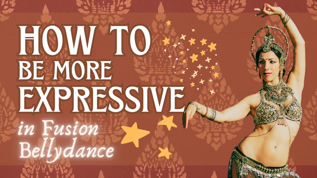 Expressive Fusion Bellydance: How To Use Indian Storytelling to Elevate Your Dance