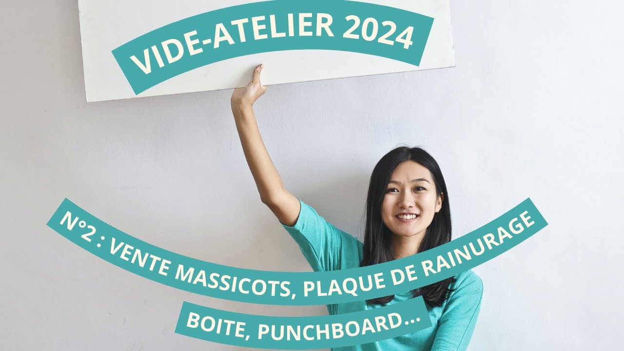 Vide-atelier 2024 N°2 : vente MASSICOTS, PUNCHBOARD, BOITE WERMEMORYKEEPERS  & PLANCHES de RAINURAGE