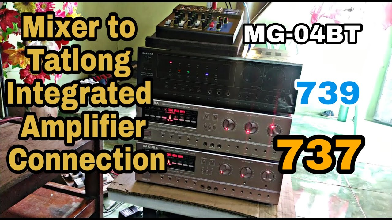How to Connect  mixer to Triple Integrated Amplifier, using Sakura Av 739 and Two Sakura AV 737,