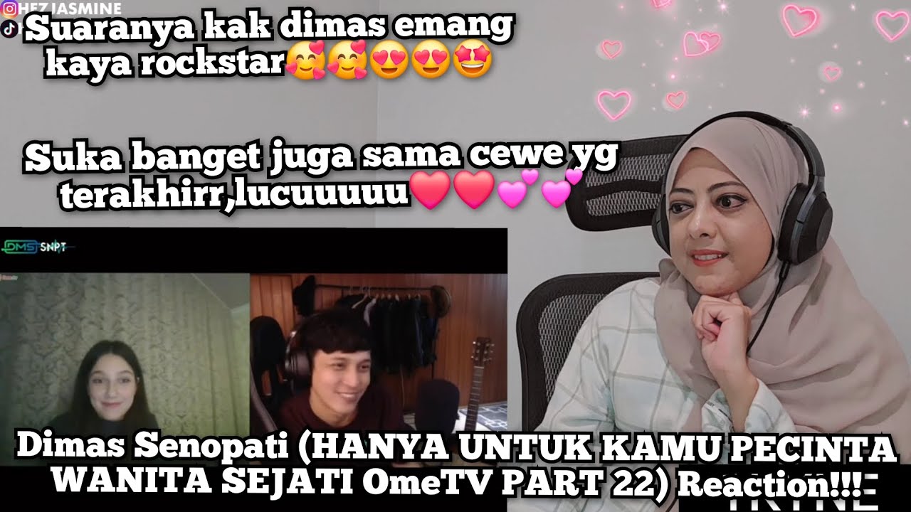 Dimas Senopati (HANYA UNTUK KAMU PECINTA WANITA SEJATI OmeTV PART 22) Reaction!!!