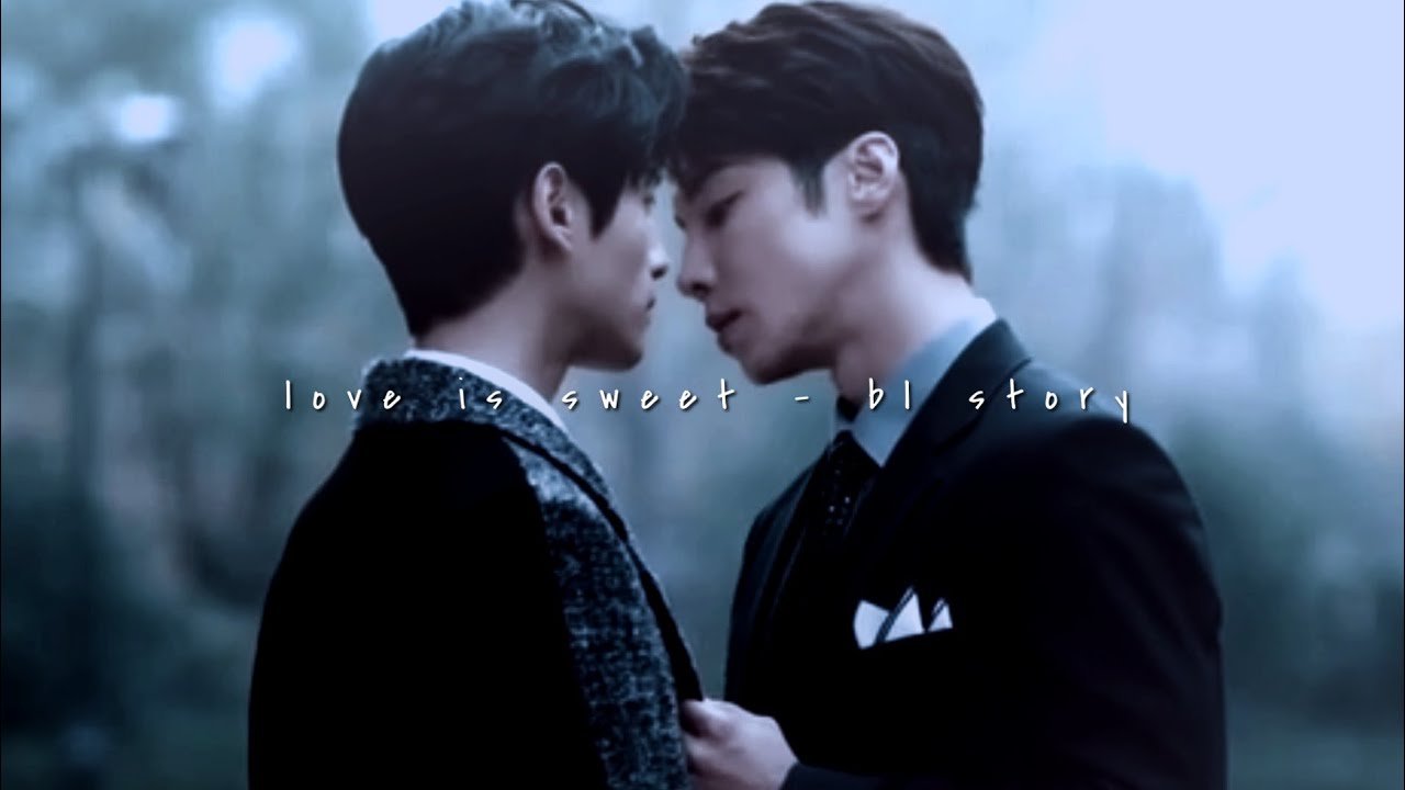 [PART 1/CC] love is sweet ✗ bl story | luo yunxi & kido gao hanyu mv