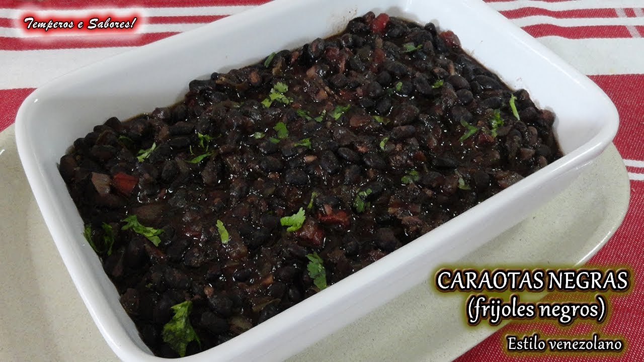 CARAOTAS NEGRAS estilo Venezolano   frijoles negros, facil y deliciosas