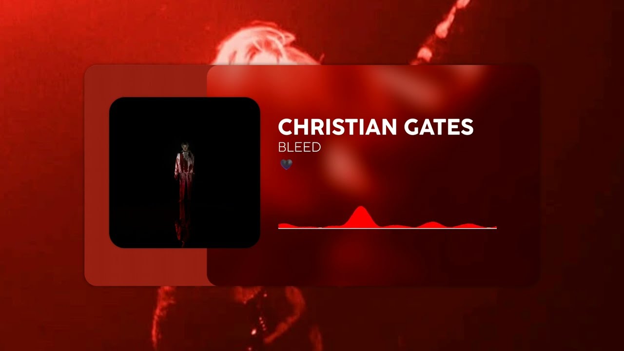 Chri$tian Gate$ - BLEED (Slow + Reverb)