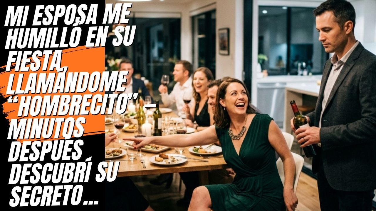 Mi esposa me humilló en su fiesta, llamándome “hombrecito” — Minutos después descubrí su secreto...